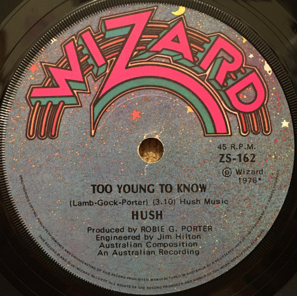 Hush (7) : Too Young To Know (7&quot;, Single)