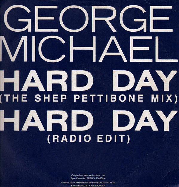 George Michael : Hard Day (The Shep Pettibone Mix)  (12&quot;)