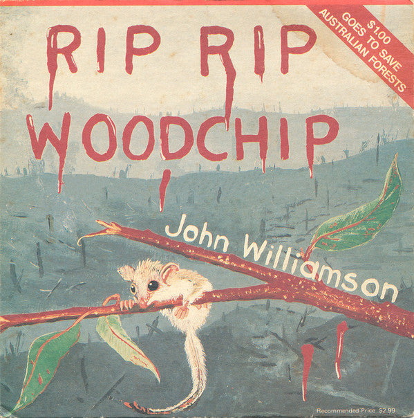 John Williamson : Rip Rip Woodchip (7", Ltd)