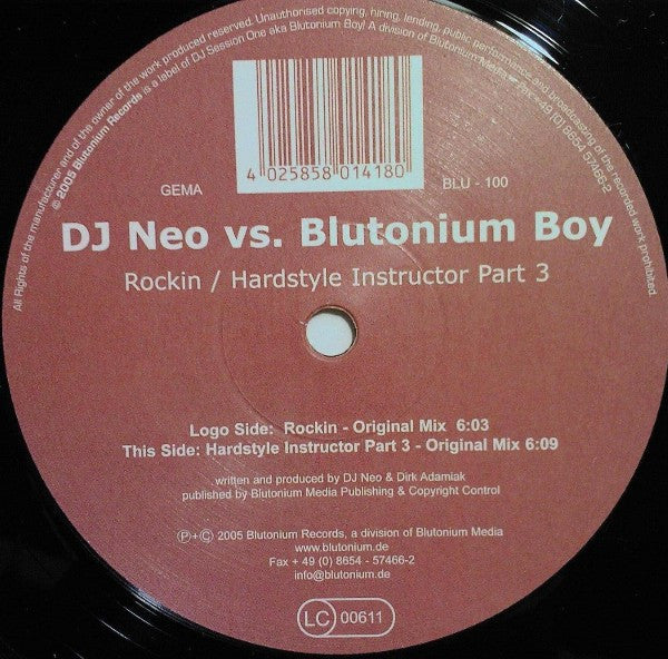 Blutonium Boy vs. DJ Neo : Rockin' / Hardstyle Instructor Part 3 (12")