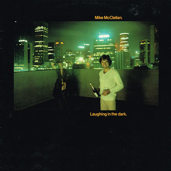 Mike McClellan : Laughing In The Dark (LP, Album)