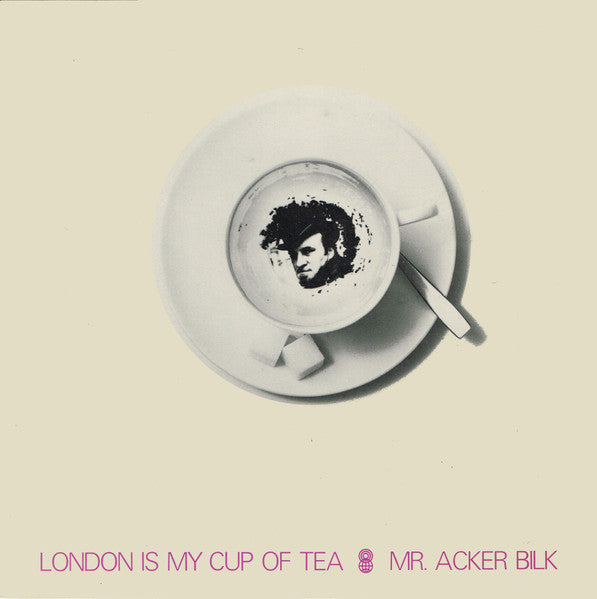 Mr. Acker Bilk* : London Is My Cup Of Tea (LP, Album, Club)
