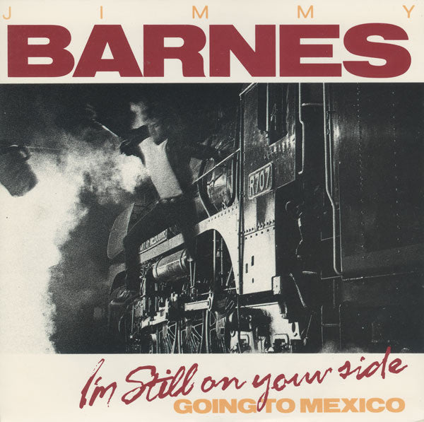 Jimmy Barnes : I&#39;m Still On Your Side / Going To Mexico (12&quot;, Single, Ltd)