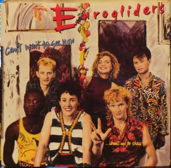 Eurogliders : Can&#39;t Wait To See You (7&quot;, Single)