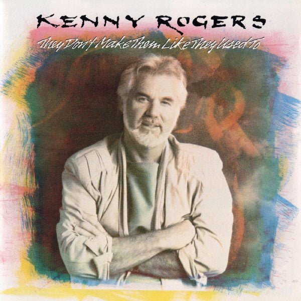 Kenny Rogers : They Don't Make Them Like They Used To (LP, Album)
