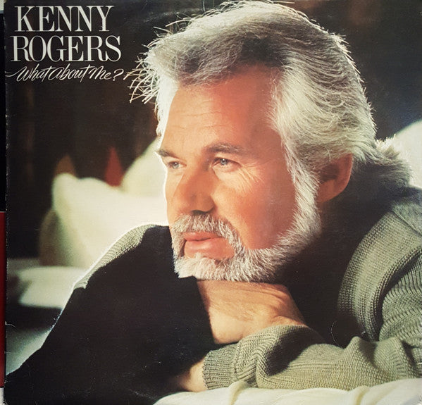 Kenny Rogers : What About Me? (LP, Album)