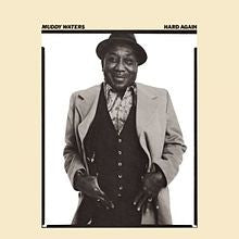 Muddy Waters : Hard Again (LP, Album)