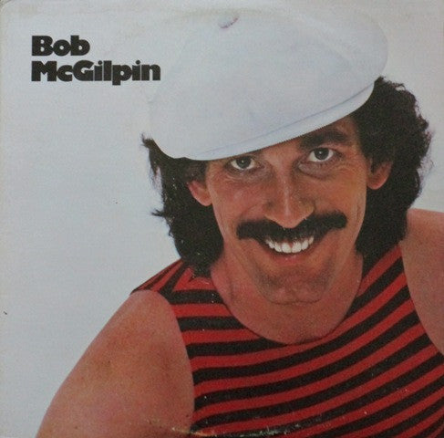 Bob McGilpin : Bob McGilpin (LP, Album, Promo, Bes)