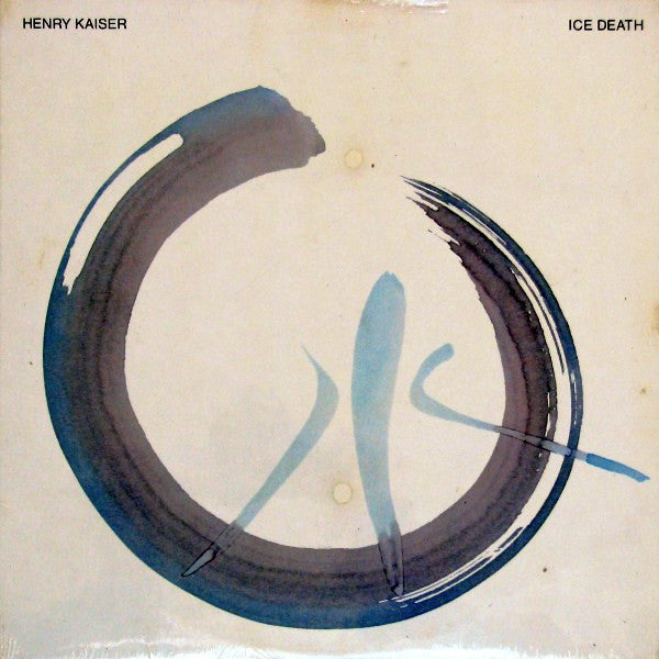 Henry Kaiser : Ice Death (LP, Album)