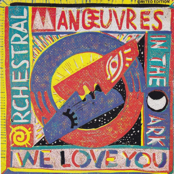 Orchestral Manoeuvres In The Dark : We Love You (7", Single, Ltd)
