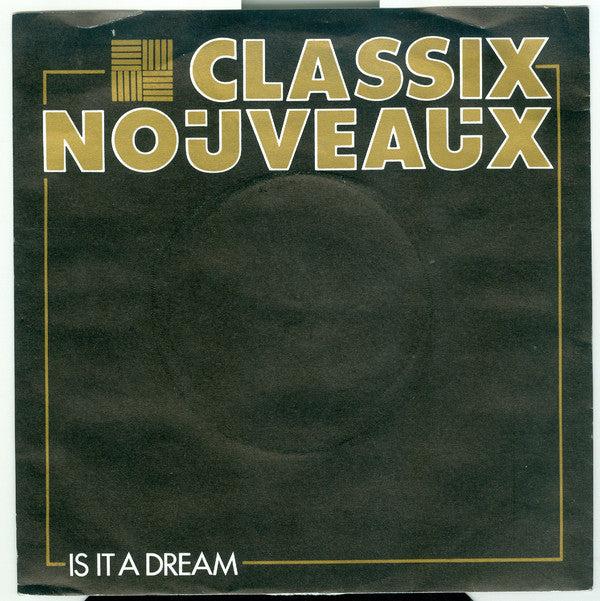 Classix Nouveaux : Is It A Dream (7&quot;, Single)