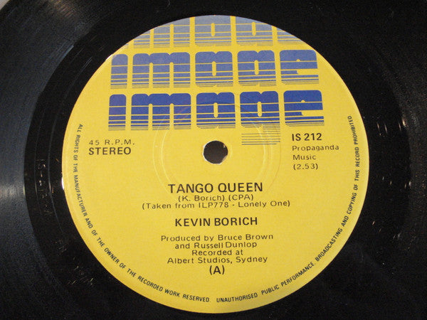 Kevin Borich : Tango Queen / I Just Wanna Love You (7", Single)