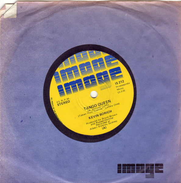 Kevin Borich : Tango Queen / I Just Wanna Love You (7", Single)