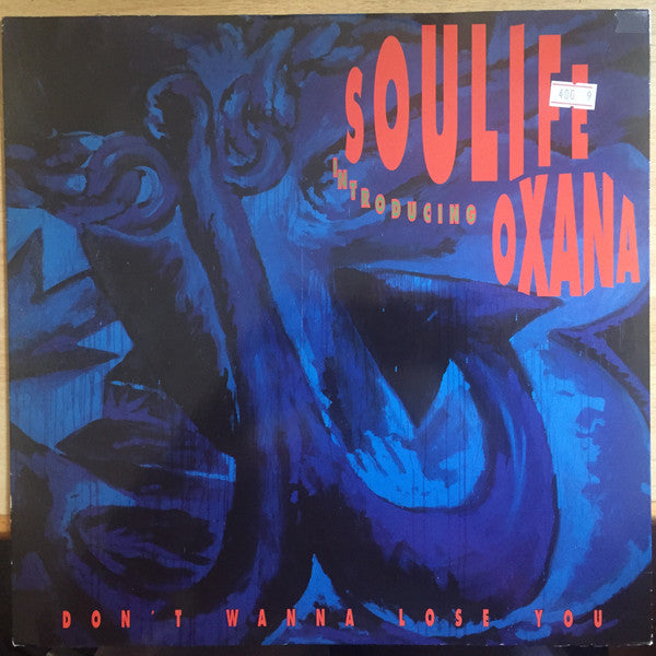 Soulife Introducing Oxana : Don&#39;t Wanna Lose You (12&quot;)