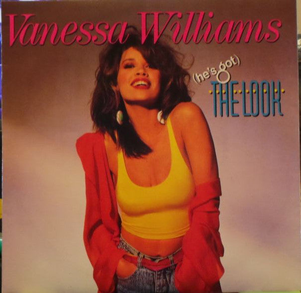 Vanessa Williams : (He&#39;s Got) The Look (7&quot;, Single)