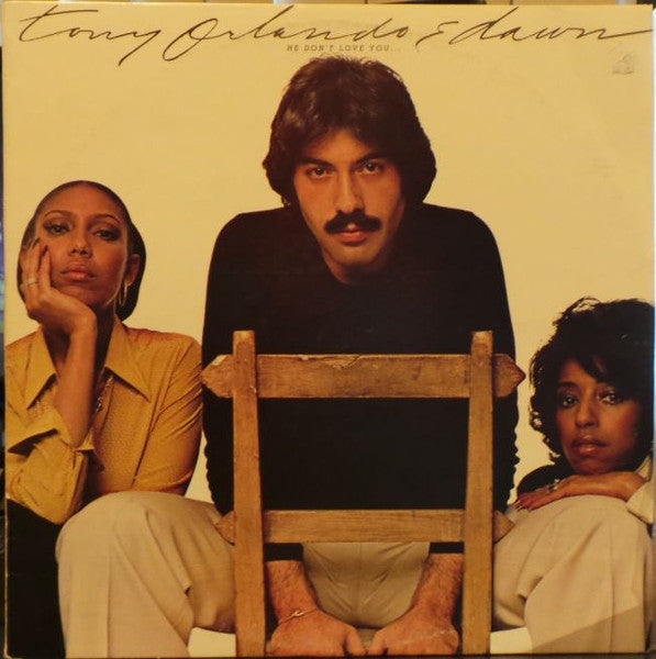 Tony Orlando &amp; Dawn : He Don&#39;t Love You (Like I Love You) (LP, Album)