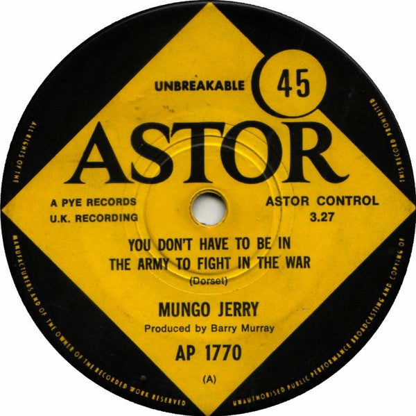 Mungo Jerry : You Don&#39;t Have To Be In The Army To Fight In The War (7&quot;, Single)