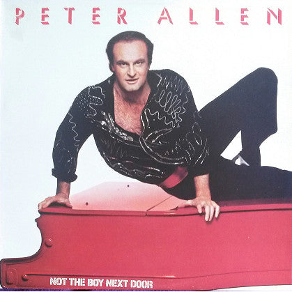 Peter Allen : Not The Boy Next Door (LP, Album, RE)