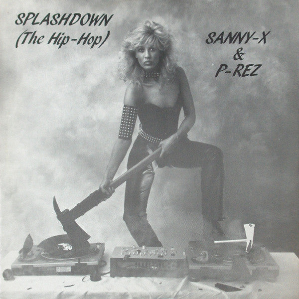 Sanny X & P-Rez : Splashdown (The Hip-Hop) (12")