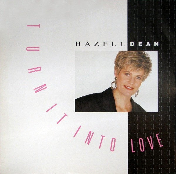 Hazell Dean : Turn It Into Love (12&quot;, Single)
