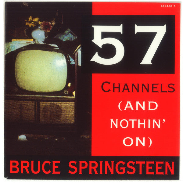 Bruce Springsteen : 57 Channels (And Nothin&#39; On) (7&quot;, Single, Sma)