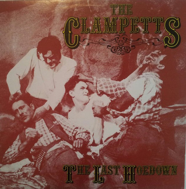 The Clampetts : The Last Hoedown - Live! (Warts N&#39;All) (LP, Album)