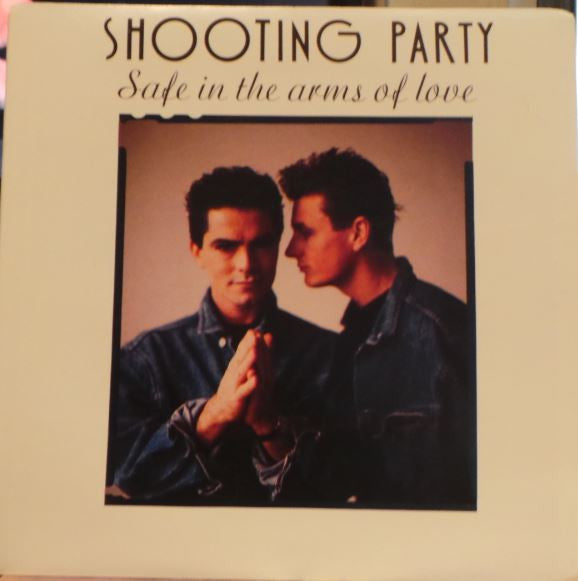 Shooting Party : Safe In The Arms Of Love (7&quot;, Single)