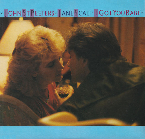 John St. Peeters & Jane Scali : I Got You Babe (LP, Album)