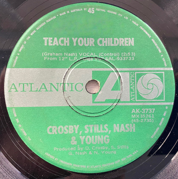 Crosby, Stills, Nash &amp; Young : Teach Your Children (7&quot;, Single)