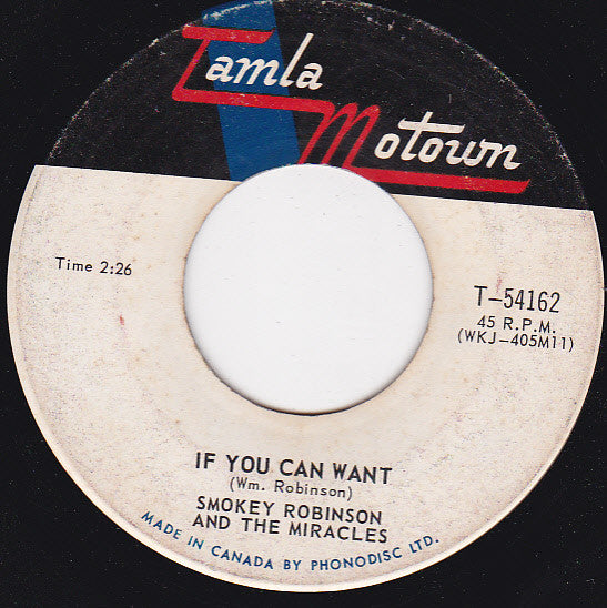 The Miracles : If You Can Want / When The Words From Your Heart Get Caught Up In Your Throat (7", Single)