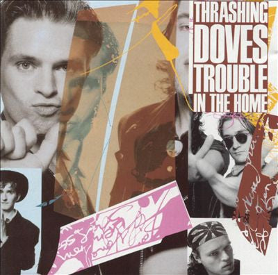 Thrashing Doves : Trouble In The Home (LP, Album)