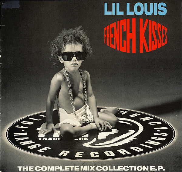 Lil' Louis : French Kisses (The Complete Mix Collection E.P.) (12", EP)