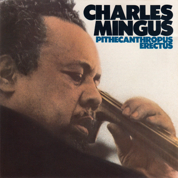 Charles Mingus : Pithecanthropus Erectus (CD, Album, RE)