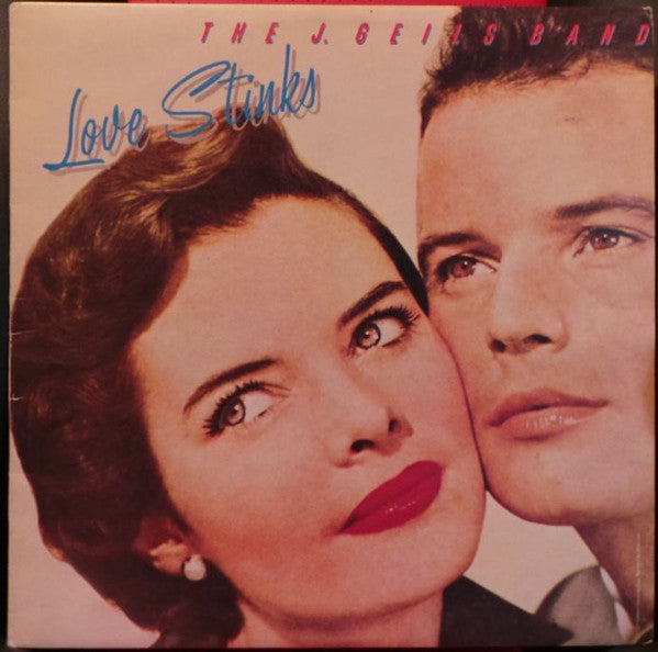 The J. Geils Band : Love Stinks (LP, Album)