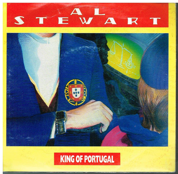 Al Stewart : King Of Portugal (7&quot;, Single)