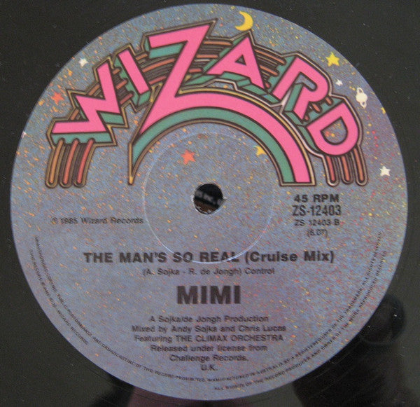 Mimi (14) : The Man's So Real (Special Remix) (12")