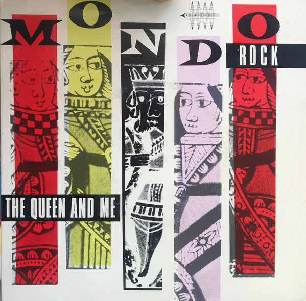 Mondo Rock : The Queen And Me    (7")