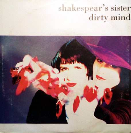 Shakespear&#39;s Sister : Dirty Mind (7&quot;, Single)