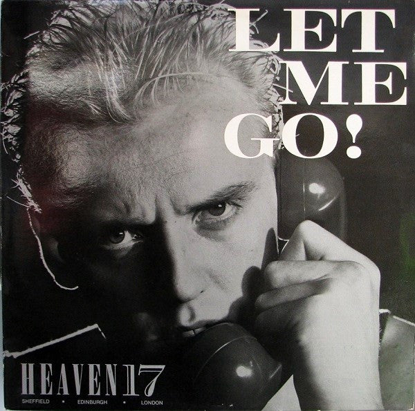 Heaven 17 : Let Me Go! (12&quot;, Single)