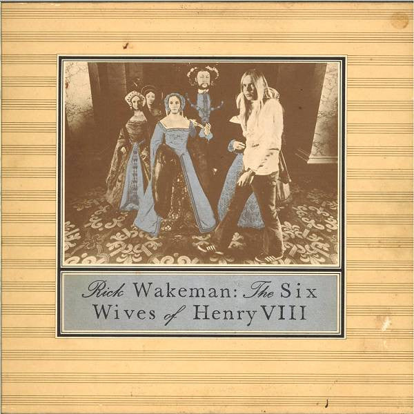 Rick Wakeman : The Six Wives Of Henry VIII (LP, Album)