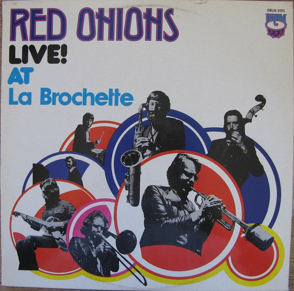 The Red Onion Jazz Band (2) : Red Onions Live! At La Brochette (LP, Album)