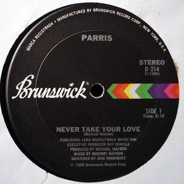 Parris : Never Take Your Love (12&quot;)
