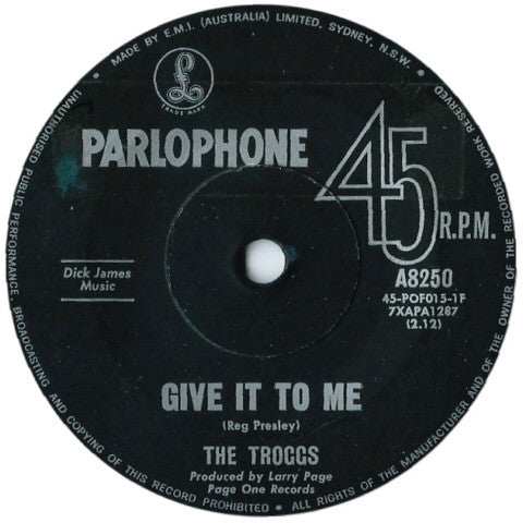 The Troggs : Give It To Me (7", Single)