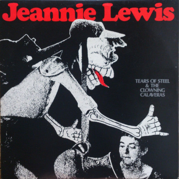 Jeannie Lewis : Tears Of Steel & The Clowning Calaveras (2xLP, Album, Gat)