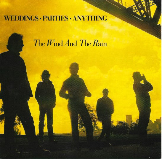 Weddings, Parties, Anything : The Wind And The Rain (7&quot;, Single)