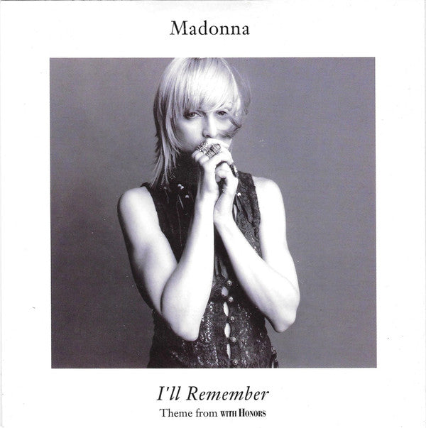 Madonna : I&#39;ll Remember (Theme From With Honors) (7&quot;, Single, Yel)