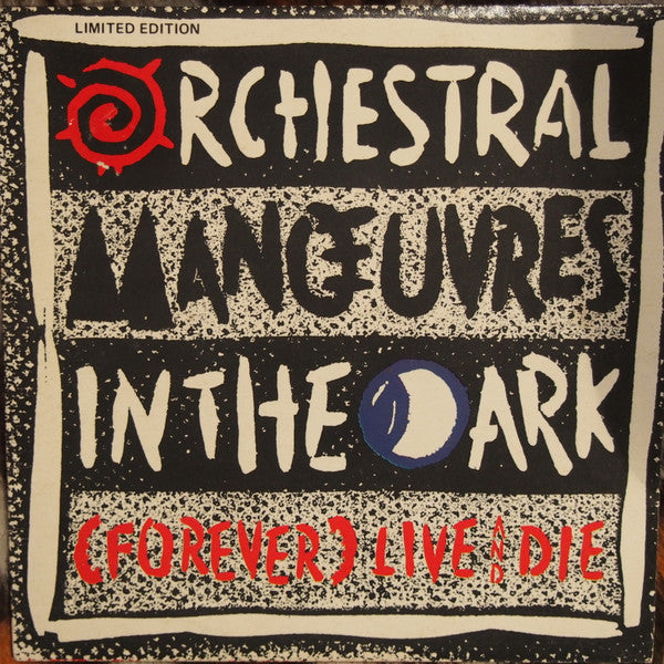 Orchestral Manoeuvres In The Dark : (Forever) Live And Die (7&quot;, Single, Ltd, Pic)