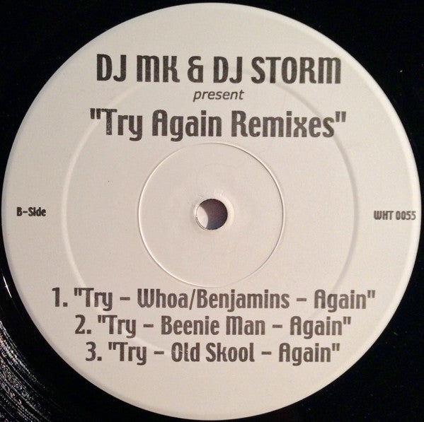 DJ MK (5) & DJ Storm (8) : Try Again Remixes (12", Unofficial)