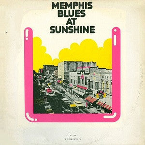 Various : Memphis Blues At Sunshine / Memphis Blues At Sunrise (LP, Comp, Mono)