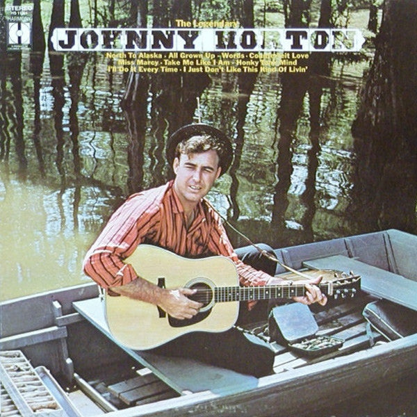 Johnny Horton : The Legendary Johnny Horton (LP, Comp, RE)
